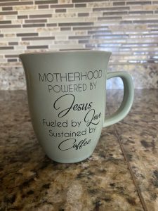 Coffee mug: Motherhood is powered by Jesus, fueled by Love, sustained by coffee